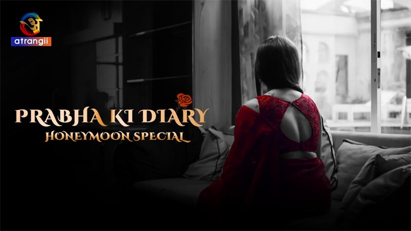 Prabha Ki Diary (HoneyMoon Special)